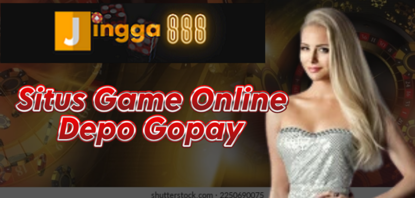Situs Game Online Depo Gopay