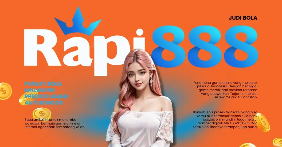 Parlay Bola Malam Ini_ Prediksi Aman Anti Boncos