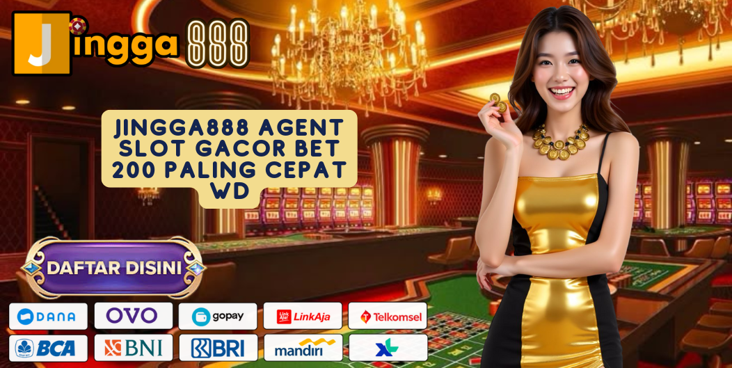 JINGGA888 AGENT SLOT GACOR BET 200 PALING CEPAT WD
