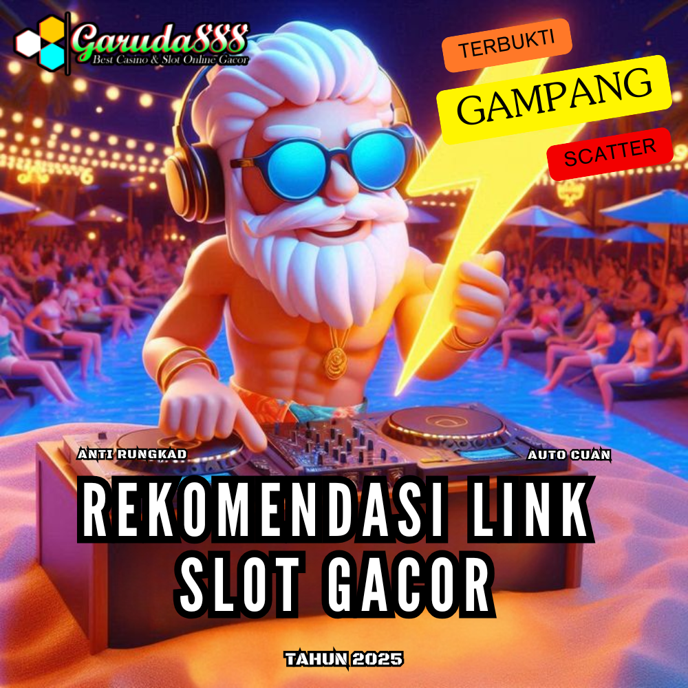 REKOMENDASI LINK SLOT GACOR GARUDA888