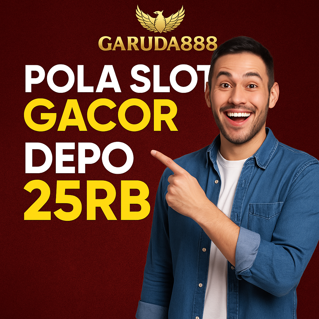Slot Gacor Depo 25 RB